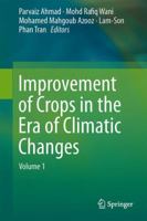 Improvement of Crops in the Era of Climatic Changes: Volume 1 146148829X Book Cover