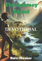 The Journey Ahead (Devotional) B0DXD1W9SQ Book Cover