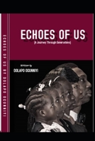 Echoes of Us: (A Journey Through Generations) B0DQTZ63ZM Book Cover