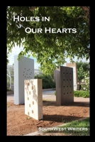 Holes in Our Hearts: An Anthology of New Mexican Military Related Stories and Poetry B0C6BWYS16 Book Cover