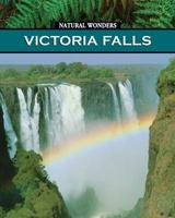 Victoria Falls: One of the World's Most Spectacular Waterfalls (Natural Wonders (Weigl)) 1590364538 Book Cover