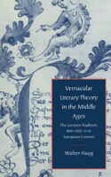 Vernacular Literary Theory in the Middle Ages: The German Tradition, 8001300, in its European Context (Cambridge Studies in Medieval Literature) 0521027993 Book Cover