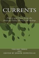 Currents: Poetry and Prose from the Hudson Valley Writers Workshop 1519752571 Book Cover