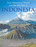 The National Parks and Other Wild Places of Indonesia (National Parks of the World) 1859741932 Book Cover