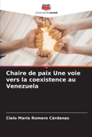 Chaire de paix Une voie vers la coexistence au Venezuela (French Edition) 6206680193 Book Cover