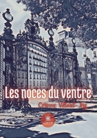 Les noces du ventre B0BPWP7VDD Book Cover