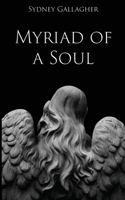 Myriad of a Soul 1958754447 Book Cover