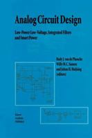 Analog Circuit Design: Low-Power Low-Voltage, Integrated Filters and Smart Power 1441951490 Book Cover