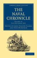 The Naval Chronicle, Volume 18 1377903818 Book Cover