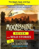 Moonshine Seven Kiln Wild Stories 0985585277 Book Cover