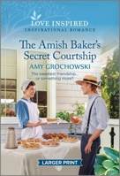 The Amish Baker's Secret Courtship: An Uplifting Inspirational Romance 1335598715 Book Cover