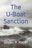 The U-Boat Sanction 1688932437 Book Cover
