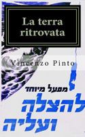 La terra ritrovata: Ebreo e nazione nel romanzo italiano del Novecento (Free Ebrei - Saggi) 1981427007 Book Cover