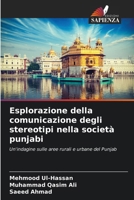 Esplorazione della comunicazione degli stereotipi nella società punjabi 6209090133 Book Cover