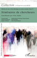 Itinéraires de chercheurs: Histoires de vies et choix théoriques en sciences sociales (Tome V) 2296966195 Book Cover