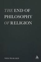 The End of Philosophy of Religion 1441149708 Book Cover
