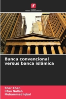 Banca convencional versus banca islâmica (Portuguese Edition) 6208706394 Book Cover