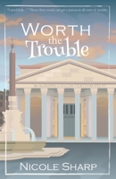 Worth the Trouble (The Simply Trouble Series) B0C87C1GHT Book Cover
