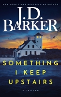 Something I Keep Upstairs B0DJKY7H9H Book Cover