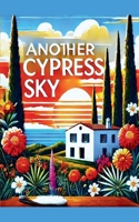 Another Cypress Sky (Beneath Cypress Skies) B0DRWFNL4G Book Cover