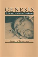 Genesis: A Portrait of Spinal Cord Injury 0865343306 Book Cover