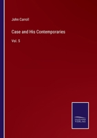 Case and His Contemporaries: Vol. 5 3752566884 Book Cover