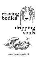 craving bodies dripping souls 1544048629 Book Cover