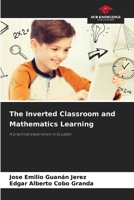 The Inverted Classroom and Mathematics Learning 6208194407 Book Cover