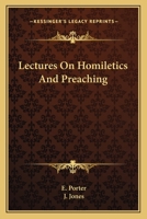 Lectures on Homiletics and Preaching, and on Public Prayer 137862761X Book Cover