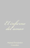 El infierno del amor 152361983X Book Cover