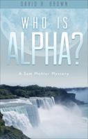 Who is Alpha? 1946977144 Book Cover