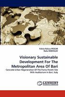 Visionary Sustainable Development For The Metropolitan Area Of Bari 3843365776 Book Cover