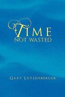 Time Not wasted 1456835246 Book Cover