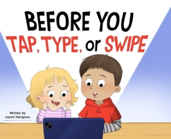 Before You Tap, Type, or Swipe B0HH1Q5282 Book Cover