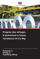 Progrès des alliages d'aluminium à haute résistance Al-Cu-Mg (French Edition) 6208549396 Book Cover