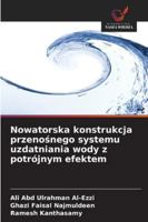 Nowatorska konstrukcja przenosnego systemu uzdatniania wody z potrójnym efektem (Polish Edition) 6208466970 Book Cover