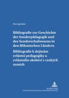 Bibliografie Zur Geschichte Der Sonderpaedagogik Und Des Sonderschulwesens in Den Boehmischen Laendern- Bibliografie K Dějinám Zvlástní Pedagogik 3631384645 Book Cover