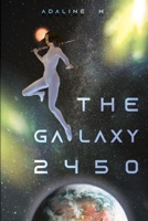 Galaxy 2450: In the deep of the Universe B08C4C2H5M Book Cover