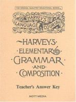 Answer Key for Harvey's Elementary Grammar and Composition: Answers and Teaching Helps 0880621532 Book Cover