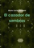El cazador de sombras 8461506936 Book Cover