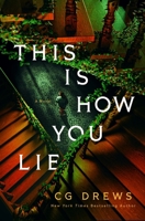 This Is How You Lie: A Novel 1250370027 Book Cover