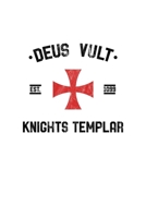 Deus Vult Knights Templar: Knights Templar Mystery & Treasure Noebook or Journal 1672398819 Book Cover