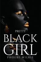 Pretty Black Girl 1805096621 Book Cover