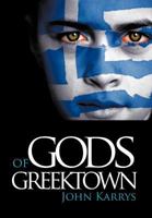 Gods of Greektown 1463441290 Book Cover