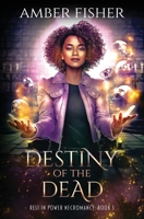 Destiny of the Dead 0985512385 Book Cover