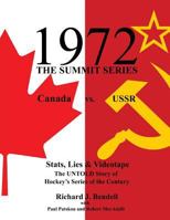 1972 the Summit Series: The Untold Story 1479386936 Book Cover