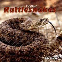 Rattlesnakes (Scary Snakes) 1404238344 Book Cover