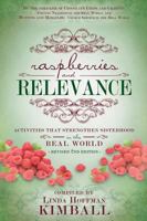 Raspberries and Relevance: Celebrating Sisterhood in the Real World 1462112943 Book Cover