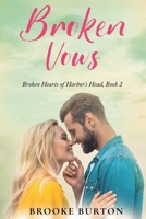 Broken Vows (Broken Hearts of Harbor's Head) B0GSVCSBCJ Book Cover