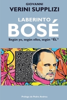 Laberinto Bosé - Según yo, según ellos, según "ÉL" (Spanish Edition) B0FHHXM93H Book Cover